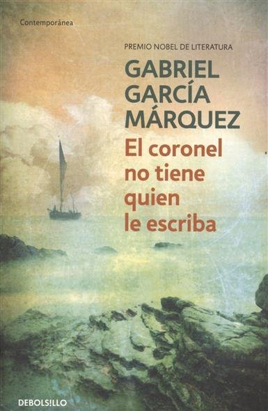 summary of el coronel no tiene summary of el coronel no tiene